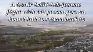 Watch: GoAir flight returns to Leh after engine error, passengers safe || www.valleyonline.in ||