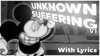 Unknown Suffering V1, with LYRICS | Wednesday Infidelity