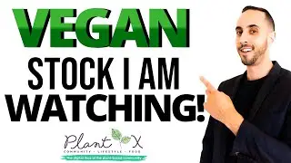 One Hot Vegan Stock To Watch? PlantX Founder Interview w/ Sean Dollinger