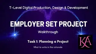 T-Level DPDD 2025 Employer Set Project Task 1 &ndash; Part 5: What to include in the Rationale