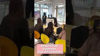 BEAUTY PLAY Supporters Kick Off Ceremony (23.05.18)