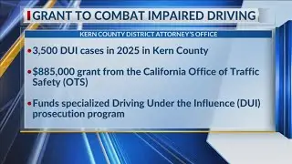 Kern County District Attorney's Office receives grant to combat impaired driving