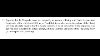 Suppose that the Tunguska event was caused by an asteroid colliding with Earth. Assume that the dens