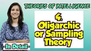 Oligarchic Theory/Sampling Theory For All Teaching Exam Theories of Intelligence@InculcateLearning ​