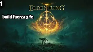 ELDEN RING BUILD DE FUERZA Y FE DIRECTO #1