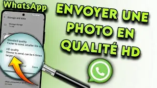 Comment envoyer une photo en qualit&eacute; HD sur WhatsApp | Envoyer une photo haute qualit&eacute; sur WhatsApp