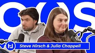 Out of Scope with Steve Hirsch and Julia Chappell
