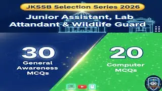 🎯JKSSB Selection 2026 | Top 50 MCQs: General Awareness (30) & Computer (20) | junior Assistant, Lab