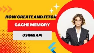 Flutter Tutorial || Store api data in CachedMemory as JsonCache and use it