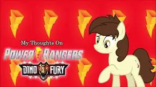 My thoughts on Dino Fury