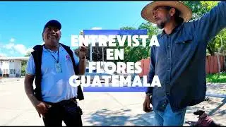 Entrevista en Flores Guatemala  