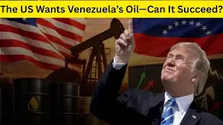 Can the US Really Control Venezuela&rsquo;s Oil Industry?