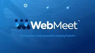 WebMeet&trade; White Label Meeting Platform Own the Stage, Keep the Revenue