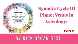Synodic Dance (Cycle) Of Venus in Astrology by Nick Dagan Best