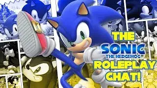 The Sonic Roleplay Chat! + Music! 🎶