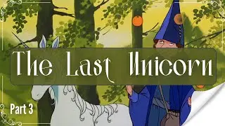 The Last Unicorn │ Full Movie [3/7] UNCENSORED