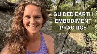 Grounding and Centering | Earth Embodiment Practice