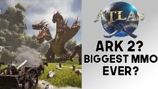 ATLAS: ARK 2? The BIGGEST MMO EVER?? Tons of ATLAS Information+Gameplay!
