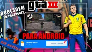 SAIU! GTA 3 MOBILE PARA ANDROID EM PT/BR EM 2026 - T&Aacute; LEGAL DEMAIS A DUBLAGEM PARA CELULAR [REVIEW]