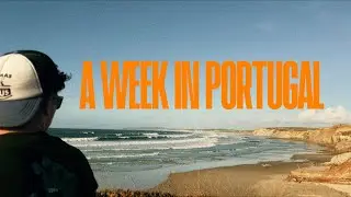 We Traveled to Portugal Surfing it’s best waves 