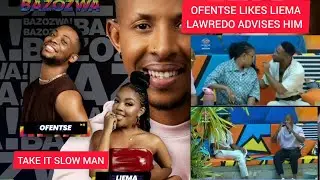  OFENTSE SHIPS LIEMA, LAWREDO ADVISES, BBMS6 UPDATES BBMZANSI SEASON 6