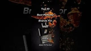 Top 10 Best Perfume Brands For Men In India #shorts #perfume #trending #viral #india #views #top10