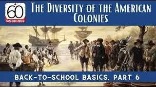 The Diversity of the American Colonies: Back-to-School Basics, Part 6