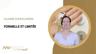 Clause d'exclusion formelle et limit&eacute;e