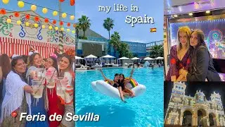 week in mijn leven in Spanje: vakantie, feria de Sevilla 🇪🇸