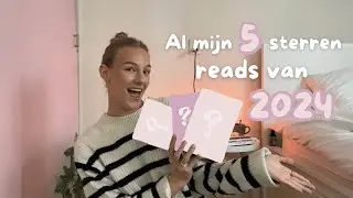 al mijn 5 sterren reads van 2024 🩷📖 | yappen over boeken