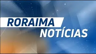 PRORAIMA NOTÍCIAS - EDIÇÃO 29/12