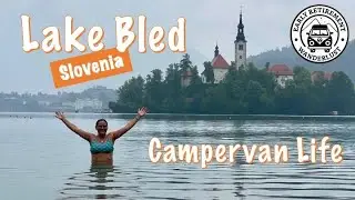 Lake Bled by Campervan- A Bucket List Destination?
