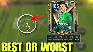 EDERSON FC MOBILE  || FC MOBILE BEST GOALKEEPER || 100  EDERSON FC MOBILE