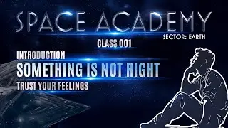 Something Is Not Right in the Reality Around You - CLASS 001