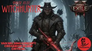 POE2(0.3) [GuideTH] WitchHunter Van Helsing Crossbow Bleed - นักล่าปีศาจ เลือดต้องล้างด้วยเลือด!