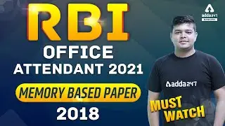 RBI OFFICE ATTENDANT 2021 | MEMORY BASED PAPER 2018