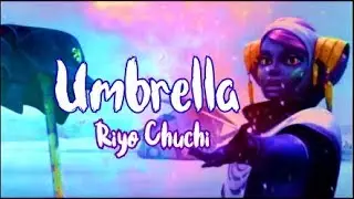 Umbrella (White Panda Remix) - Riyo Chuchi Tribute