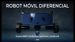 ROBOT DIFERENCIAL con IMPRESI&Oacute;N 3D en FUSION 360 | ARDUINO | PYTHON | ANDROID KOTLIN