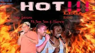 Lega C band -  HOT ! ! ! (2017 Bouyon)
