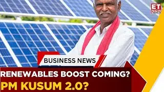 Renewable Energy Boost Coming? Govt May Allocate ₹50,000 Cr For PM KUSUM | Budget 2026 | ET Now