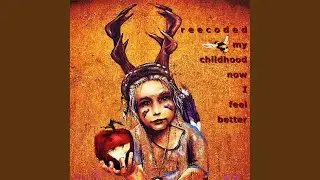 reecoding childhood