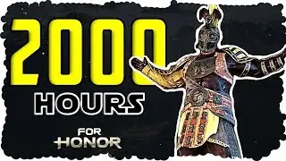 2000 HOURS OF FOR HONOR via GLADIATOR (Montage)