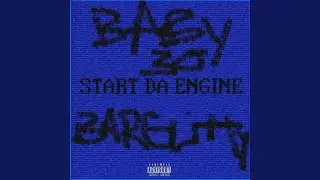 START DA ENGINE (feat. Barglitty)