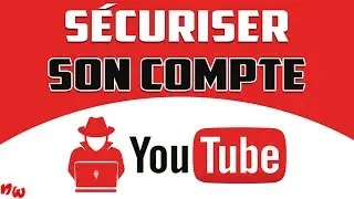 Bien SÉCURISER son COMPTE YOUTUBE et se protéger des hackeurs !