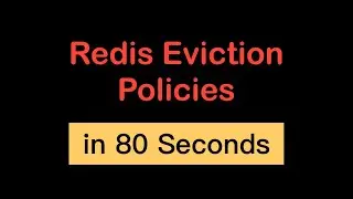 Redis Eviction Policies (in 80 Seconds)