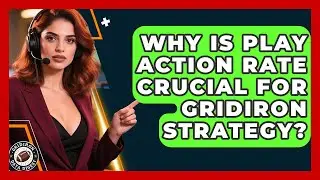 Why Is Play Action Rate Crucial For Gridiron Strategy? - Gridiron Data Digest