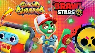 БРАВЛ СТАРС КОЛАБА С SUBWAY SURF