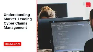 Understanding Market-Leading Cyber Claims Management | DOXA.com