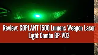 Review: GOPLANT 1500 Lumens Weapon Laser Light Combo GP-V03