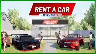 Rent A Car Simulator 24 -First Look Demo - Building A Car Rental Business